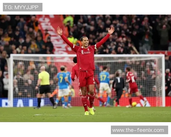 范戴克重返赛场助力利物浦冲击冠军目标全队士气高涨